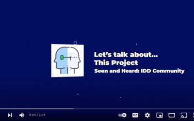 Video Production: Seen and Heard: IDD Community Sneak Peek